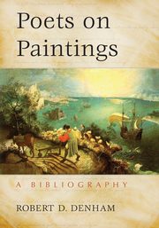 Poets on Paintings, Denham Robert D.