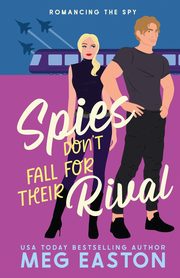Spies Don't Fall for Their Rival, Easton Meg