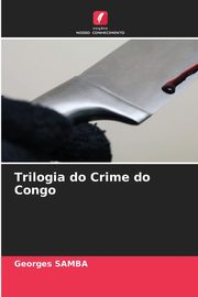 Trilogia do Crime do Congo, Samba Georges