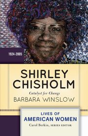 Shirley Chisholm, Winslow Barbara