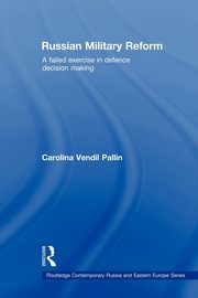 Russian Military Reform, Vendil Pallin Carolina