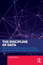 The Discipline of Data, Savin Jerald