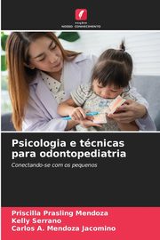 Psicologia e tcnicas para odontopediatria, Prasling Mendoza Priscilla