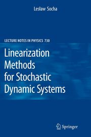 Linearization Methods for Stochastic Dynamic Systems, Socha Leslaw