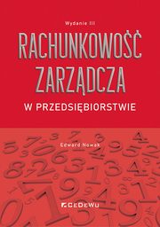 Rachunkowo zarzdcza w przedsibiorstwie, Nowak Edward