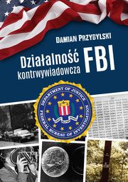 Dziaalno kontrwywiadowcza FBI, Przybylski Damian