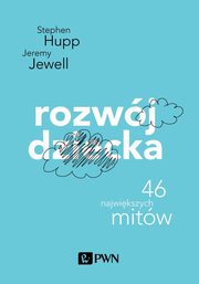 ksiazka tytu: Rozwj dziecka autor: Hupp Stephen, Jewell Jeremy