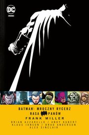 Batman Mroczny Rycerz Rasa Panw, Miller Frank, Azzarello Brian