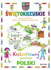 ksiazka tytu: witokrzyskie Kolorowy portret Polski autor: Winiewski Krzysztof, Kuropiejska-Przybyszewska Barbara