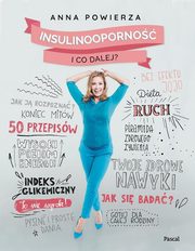 ksiazka tytu: Insulinooporno I co dalej? autor: Powierza Anna