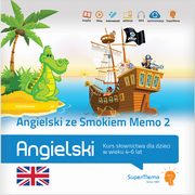 Angielski ze Smokiem Memo 2 Kurs sownictwa dla dzieci w wieku 4-6 lat (poziom podstawowy A0), 