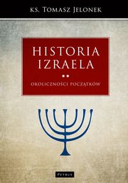 ksiazka tytu: Historia Izraela. autor: Jelonek Tomasz