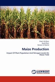 ksiazka tytu: Maize Production autor: Ali Khan Shad