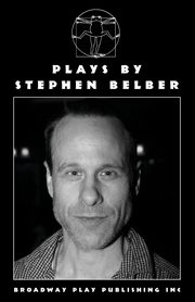 Plays By Stephen Belber, Belber Stephen