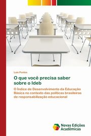 O que voc? precisa saber sobre o Ideb, Pontes Lus