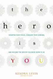 The Hero Is You, Levin Kendra