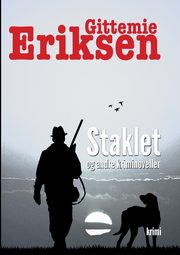 Stalket, Eriksen Gittemie