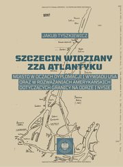 Szczecin widziany zza Atlantyku, Tyszkiewicz Jakub