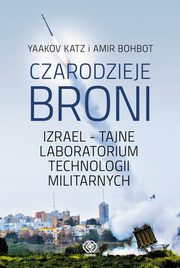 ksiazka tytu: Czarodzieje broni autor: Katz Yaakov, Bohbot Amir