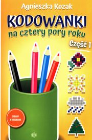 Kodowanki na cztery pory roku Cz 1, Kozak Agnieszka