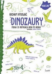 Dinozaury Kocham rysowa, 