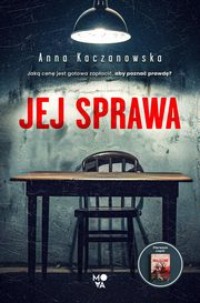 Jej sprawa, Kaczanowska Anna