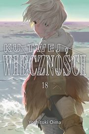 Ku twej wiecznoci 18, Oima Yoshitoki