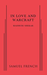 In Love and Warcraft, Shekar Madhuri