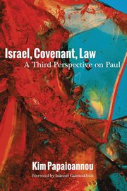 Israel, Covenant, Law, Papaioannou Kim