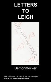 Letters to Leigh, Demonmocker . .