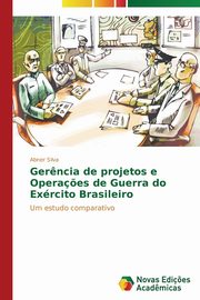 Ger?ncia de projetos e Opera?es de Guerra do Exrcito Brasileiro, Silva Abner