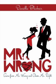 Mr Wrong, Blechner Daniella