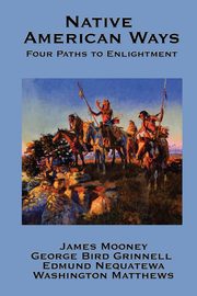 Native American Ways, Mooney James