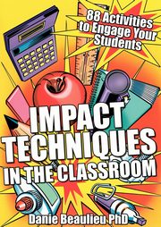 Impact Techniques in the Classroom, Beaulieu Danie