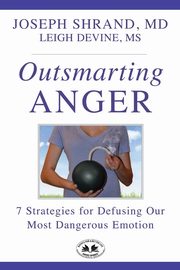 ksiazka tytu: Outsmarting Anger autor: Shrand Dr. Joseph