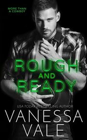 Rough and Ready, Vale Vanessa