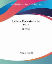 Lettere Ecclesiastiche V1-3 (1740), Sarnelli Pompeo