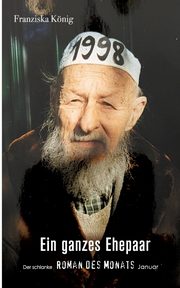 Ein ganzes Ehepaar, Knig Franziska