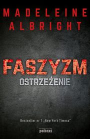 Faszyzm Ostrzeenie, Albright Madeleine