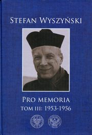 ksiazka tytu: Pro memoria Tom 3 1953-1956 autor: Wyszyski Stefan