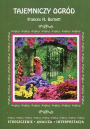 Tajemniczy ogrd Frances H. Burnett, 