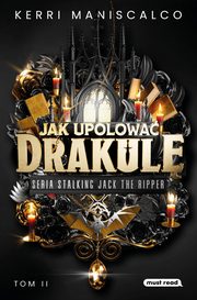 Jak upolowa Drakul, Maniscalco Kerri