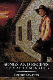 ksiazka tytu: Songs and Recipes autor: Keating Bernie