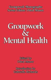 ksiazka tytu: Groupwork and Mental Health autor: 