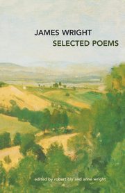 Selected Poems, Wright James Arlington