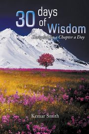 30 Chapters of Wisdom, Smith Kemar