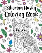 ksiazka tytu: Siberian Husky Coloring Book autor: PaperLand