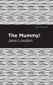 The Mummy!, Loudon Jane