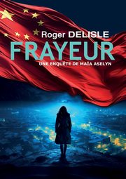 Frayeur, Delisle Roger