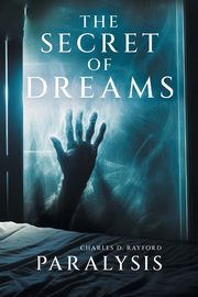 The Secret of Dreams, Rayford Charles D.